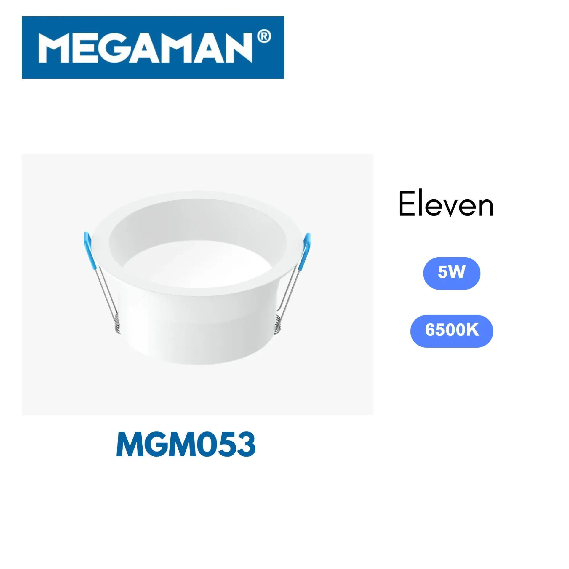[MGM053] Spot Led encastre rond 5w 6500k serie Eleven Megaman (80pcs/ct)