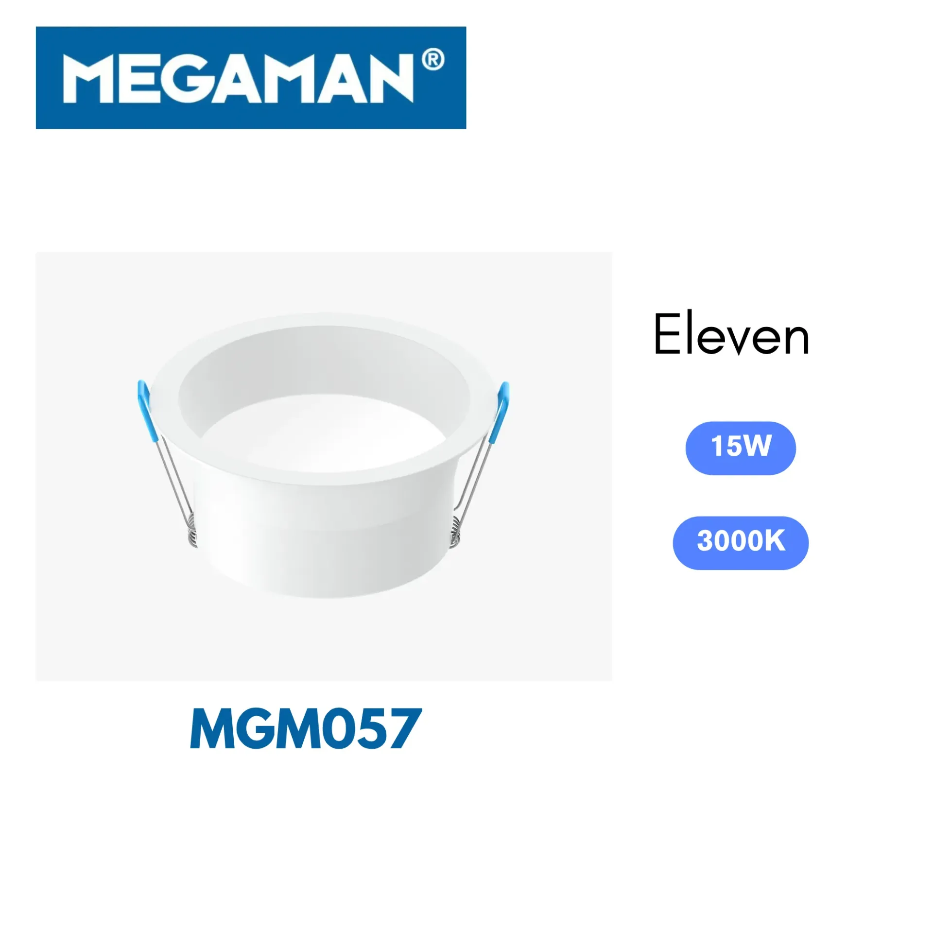 [MGM057] Spot Led encastre rond 15w 3000k serie Eleven Megaman (20pcs/ct)
