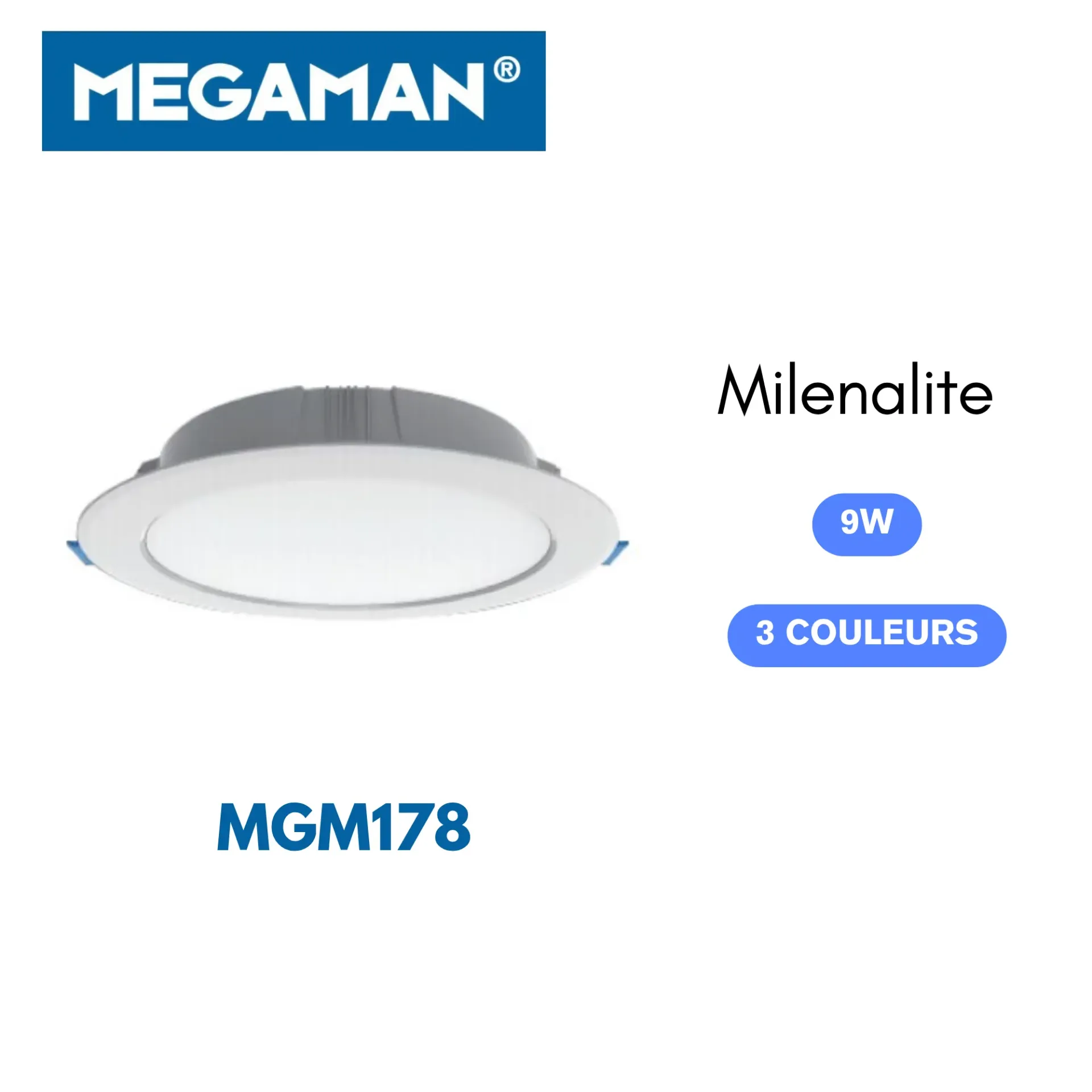 [MGM178] Spot led encastre 9w 3 couleurs Milenalite Megaman (60pcs/ct)