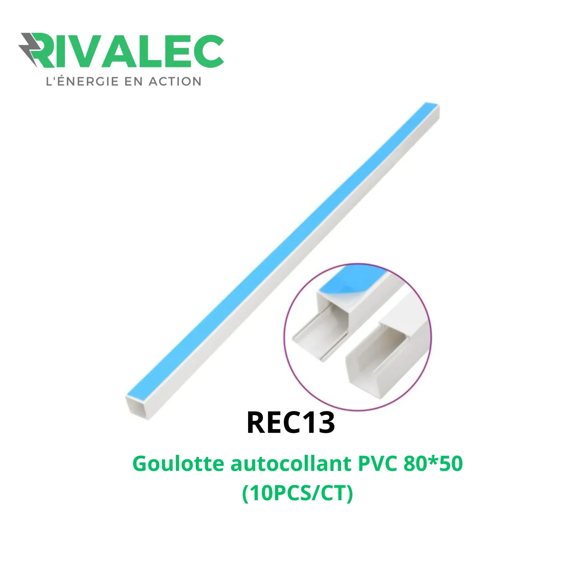 [REC13] GOULOTTE PVC AUTOCOLLANT 80*50 RIVALEC (10PCS/CT)
